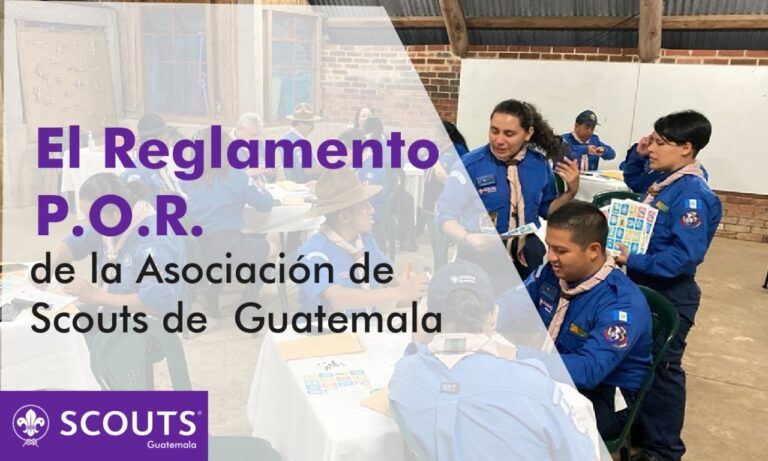 El reglamento P.O.R de la Asociación de Scouts de Guatemala